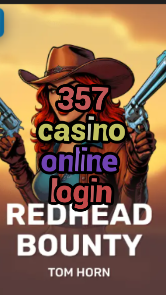 357 casino online login-1x2gamingcasinogames.w4cy2mdjlx2bf.com